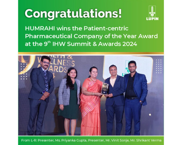 Lupin's Humrahi Wins The Patient-centric Pharmaceutical Company Of The 