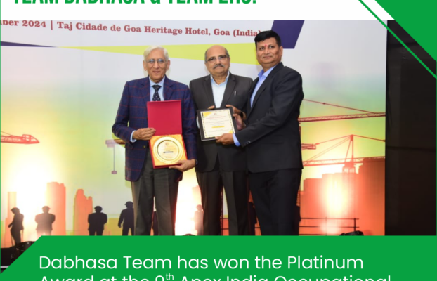 Dabhasa Team has won the Platinum Award at the 9th Apex India Occupational Health & Safety Award 2024