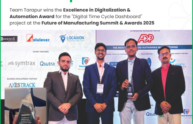 Team Tarapur wins the Excellence in Digitalization & Automation Award for the “Digital Time Cycle Dashboard” project at the Future of Manufacturing Summit & Awards 2025